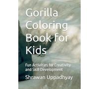 Gorilla Coloring Book for Kids: Fun Activities for Creativity and Skill Development