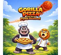 GORILLA PIZZA and the Flying Meatball