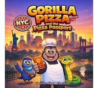 GORILLA PIZZA and the Pizza Passport: NYC