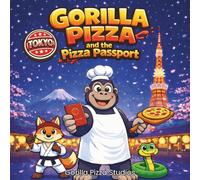 GORILLA PIZZA and the Pizza Passport: Tokyo