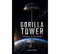 Gorilla Tower: ”Window to the World”