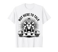 Gorilla Workout no está aquí para hablar Funny Gorilla Gym Camiseta