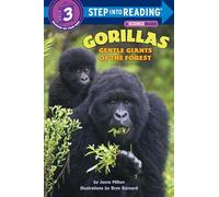 Gorillas: Gentle Giants of the Forest: Step Into Reading 3