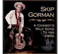 Gorman, Skip - Cowboy's Wild Song to His Herd [Casete]