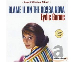 Gorme, Eydie - Blame It On The Bossa Nova