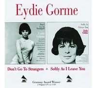 Gorme, Eydie - Don`T Go To Strangers + Softly As I Leave You