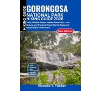 Gorongosa National Park Hiking Guide 2026: Trails, Wildlife Safaris, Hidden Waterfalls, Local Culture, and Practical Travel Tips for Exploring Mozambique’s Wild Heart