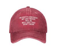 Gorra Beisbol I'm Pretty Confident My Last Words Will Be Well Shit Tdidn'T Work Mens Cool Hats Breathable Baseball Cap Unisex Gorra De Béisbol para Senderismo Pesca Running