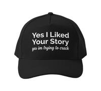 Gorra de béisbol Sí, me gustó tu Historia. Estoy Tratando de descifrar un Meme Divertido. Gorra Transpirable de 5 Paneles para Senderismo y Trekking, Ligera.