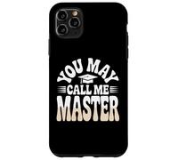 Gorra de graduación Mastered it You May Call Me Master 2025 Carcasa para iPhone 11 Pro MAX