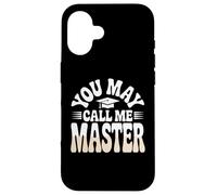 Gorra de graduación Mastered it You May Call Me Master 2025 Carcasa para iPhone 16