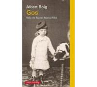 Gos. Vida de Rainer Maria Rilke (Llibres en català)