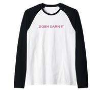 Gosh Darn It Funny Saludable Anti Cuss Jurar Mala Palabra Darn Camiseta Manga Raglan