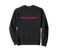 Gosh Darn It Funny Saludable Anti Cuss Jurar Mala Palabra Darn Sudadera