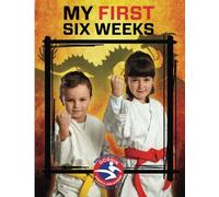 Goshin Karate & Judo Academy My First Six Weeks