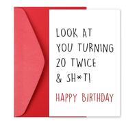 Gosknor Tarjetas Divertidas de 40 Cumpleaños, Regalo de Cumpleaños Feliz y Atrevido Mírate a Ti Cumpliendo 20 Dos Veces Tarjeta de Cumpleaños Regalo para Hombres Mujeres y Amigos
