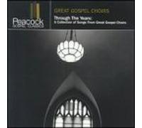 Gospel Choirs: Through the Years