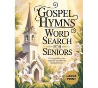 Gospel Hymns Word Search For Seniors | 50 Gospel Puzzles Inspired By Beloved Church Songs: Christian Faith Based Hymns Puzzles Book Gift For Seniors, ... Games For Elderly Adults with Dementia