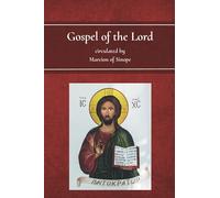 Gospel of the Lord: Circulated by Marcion of Sinope