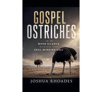 Gospel Ostriches- When Silence Buries the Soul-Winning Call