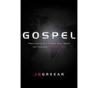 [(Gospel : Recovering the Power That Made Christianity Revolutionary)] [By (author) J D Greear ] published on (October, 2011)