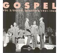 Gospel Vol 2 - Gospel Vol. 2 : Gospel Quartet 1921 - 1942