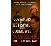 Gossamers of Betrayal in the Global Web