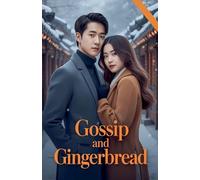 Gossip and Gingerbread