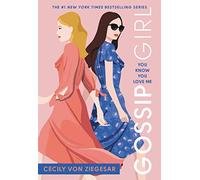 Gossip Girl: You Know You Love Me: A Gossip Girl Novel: 2