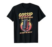 Gossip Is The Devils Radio Así que no seas Dj Camiseta
