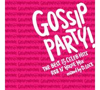 Gossip Party! Best Celeb Hits