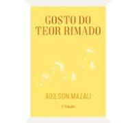 Gosto Do Teor Rimado (ebook)
