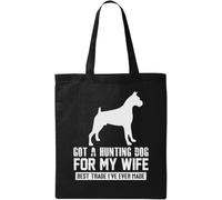 Got A Hunting Dog for My Wife Best Trade I've Ever Made Funny - Bolsa de algodón ecológico natural, color negro, Black, Talla única