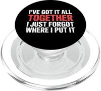 Got It Together Just Forgot Where I Put It |- PopSockets PopGrip para MagSafe