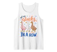 Got My Ducks In A Row Mostly Funny Sarcastic Saying Camiseta sin Mangas