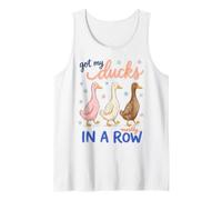 Got My Ducks In A Row Mostly Funny Sarcastic Saying Camiseta sin Mangas