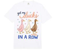 Got My Ducks In A Row Mostly Funny Sarcastic Saying Comfort Colors Adult Heavyweight T-Shirt
