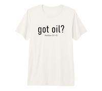 Got Oil? Rapture & Second Coming Matthew 25 Reminder Faith Camiseta Premium