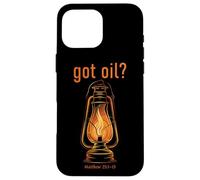 Got Oil? Rapture & Second Coming Matthew 25 Reminder Faith Carcasa para iPhone 16 Pro MAX