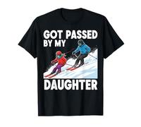 Got Passed by My Daughter Funny Ski Dad Esquí Snowboard Camiseta