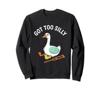 Got Too Silly Funny Goose Pun - Camisa humorística para Amantes de los Animales Sudadera