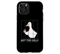Got Too Silly Funny Goose Pun Humor Men Women Carcasa para iPhone 11 Pro