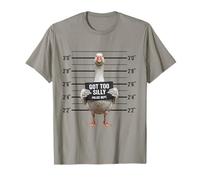 Got Too Silly Funny Goose World'S Silliest Goose Camiseta