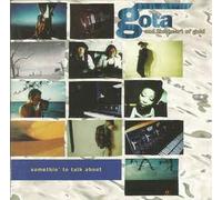 Gota & the Heart of Gold - Something to Talk About