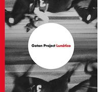 Gotan Project - Lunatico