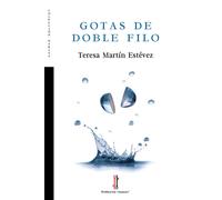 Gotas de doble filo | Teresa Martín Estévez