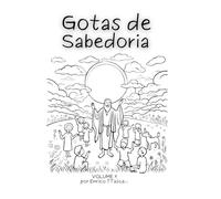 Gotas de Sabedoria (Volume 1)