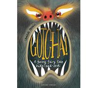 Gotcha!: A Funny Fairy Tale Hide-and-seek