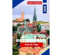 Gotemburgo Guía de viaje 2026: La guía interna de la segunda ciudad de Suecia: herencia vikinga, marisco de clase mundial y la escapada urbana más habitable de Escandinavia