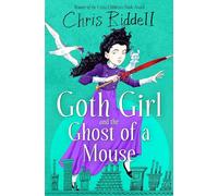 Goth Girl and the Ghost of a Mouse (Goth Girl, 1)